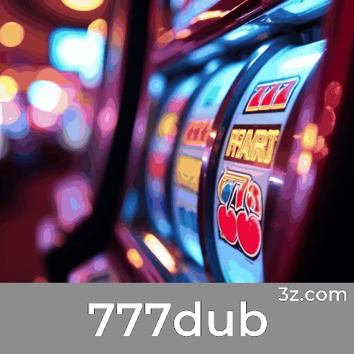777dub: Seu Cassino Online Seguro e Premiado